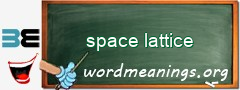 WordMeaning blackboard for space lattice